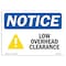 Signmission Sign, 10" H, Rigid Plastic, Low Overhead Clearance Sign With Symbol, Landscape, 1014-L-14066 OS-NS-P-1014-L-14066 - alternate 1